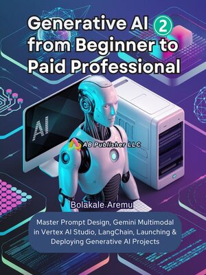 cover image of Generative AI From Beginner to Paid Professional, Part 2